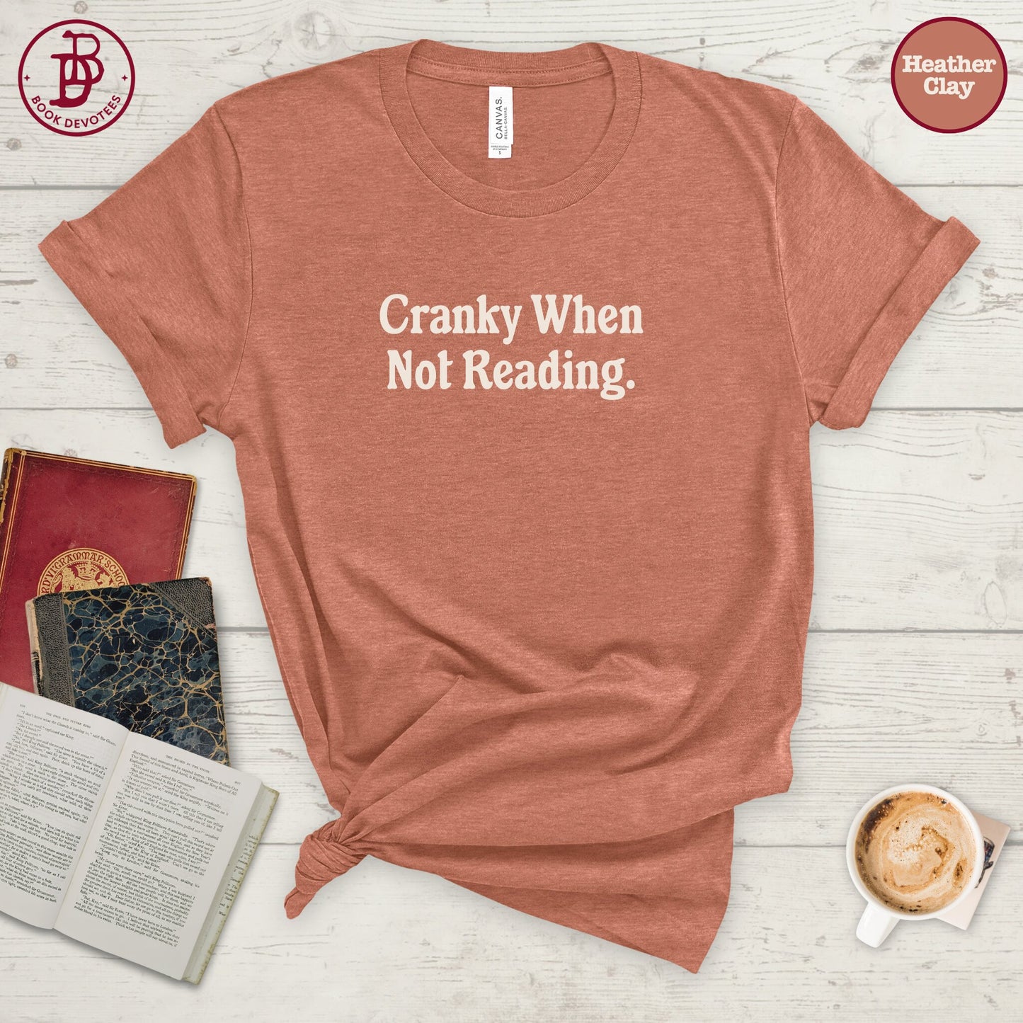 Cranky When Not Reading Tee