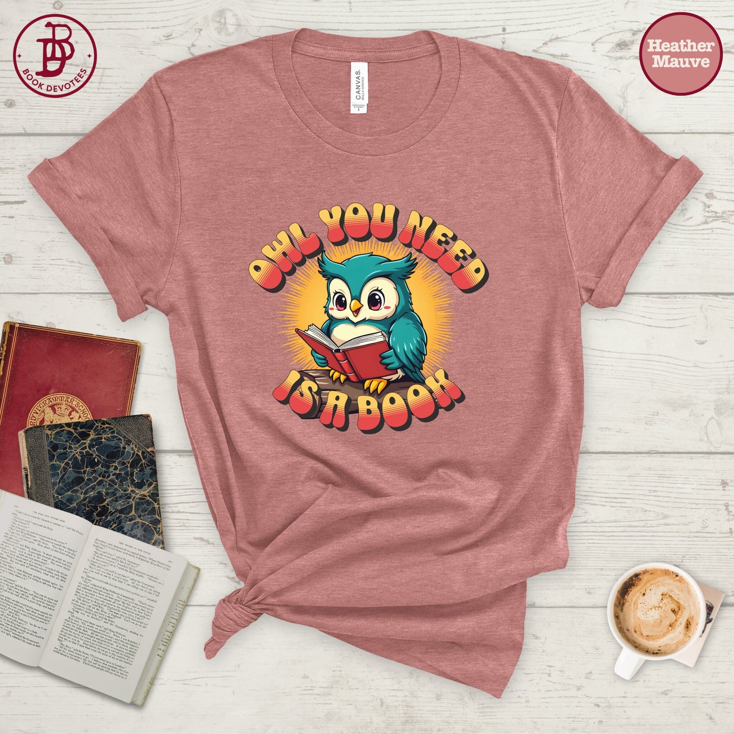 Owl You Need Tee