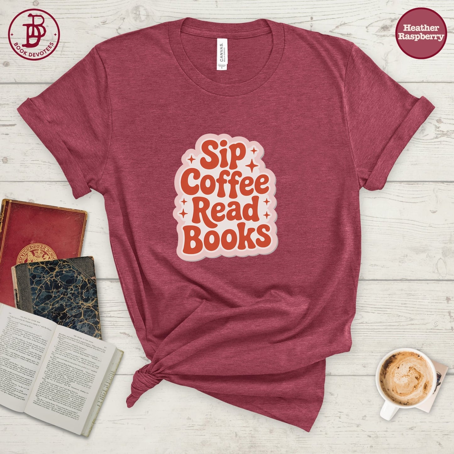 Sip Coffee Read Books Tee