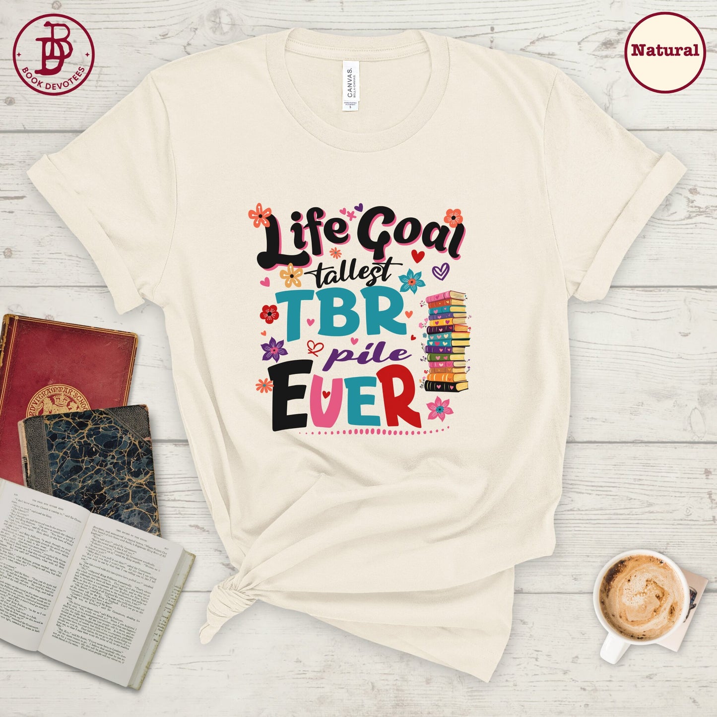 Life Goal Tallest TBR Tee