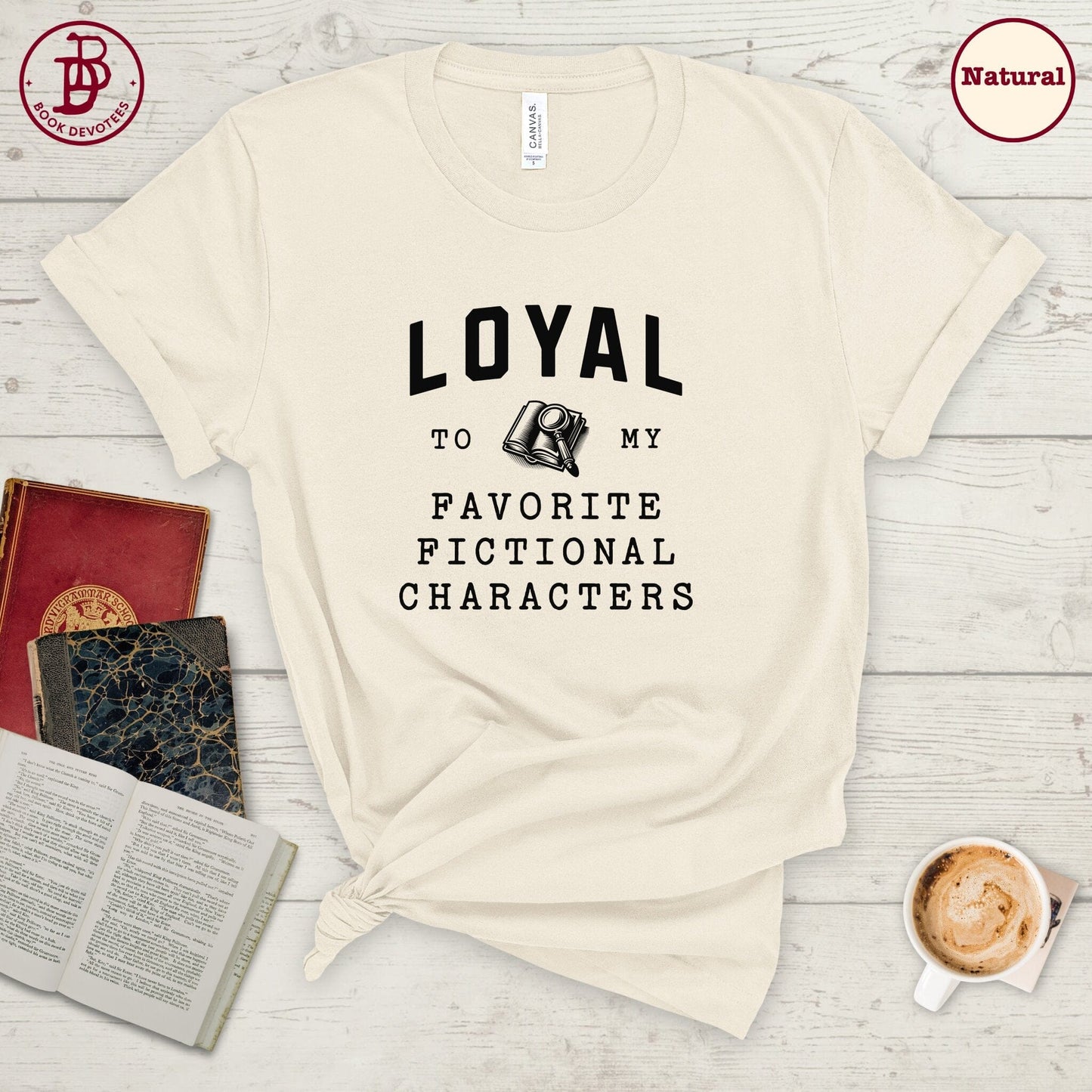 Loyal to Fictional Characters Tee