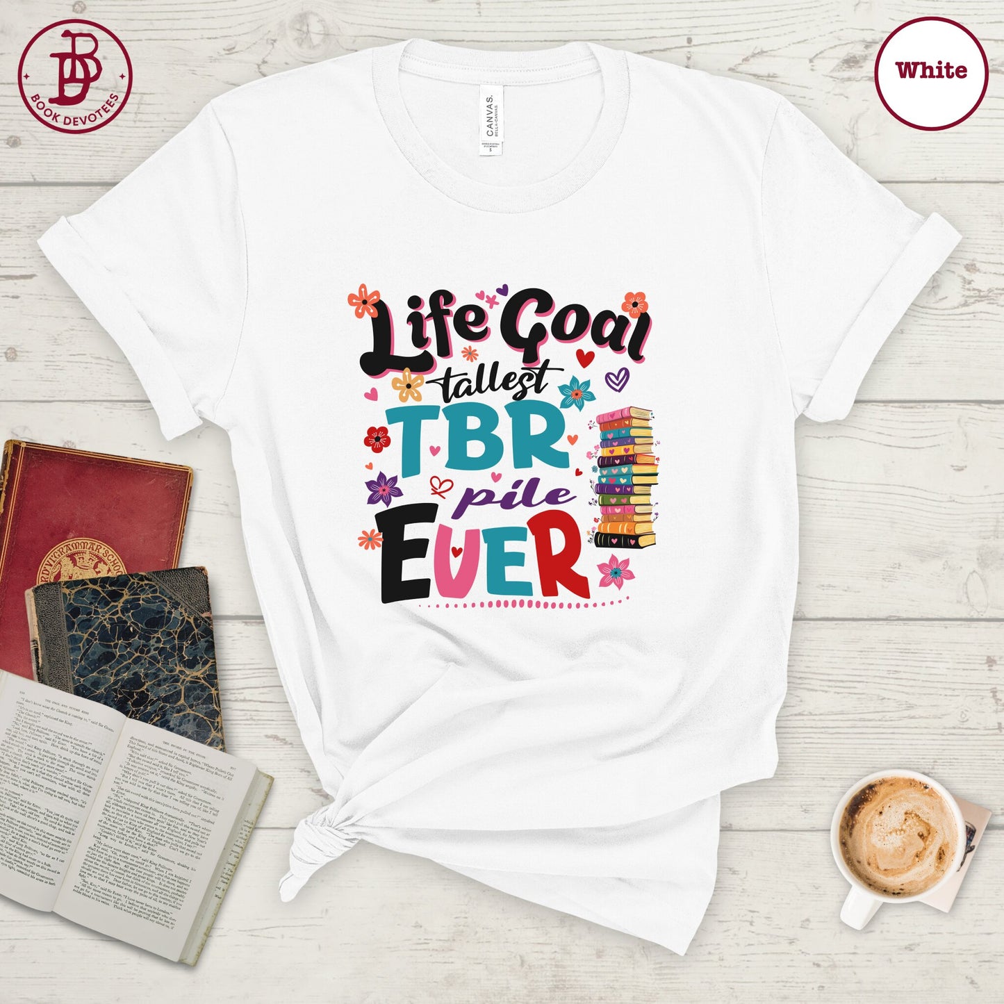 Life Goal Tallest TBR Tee