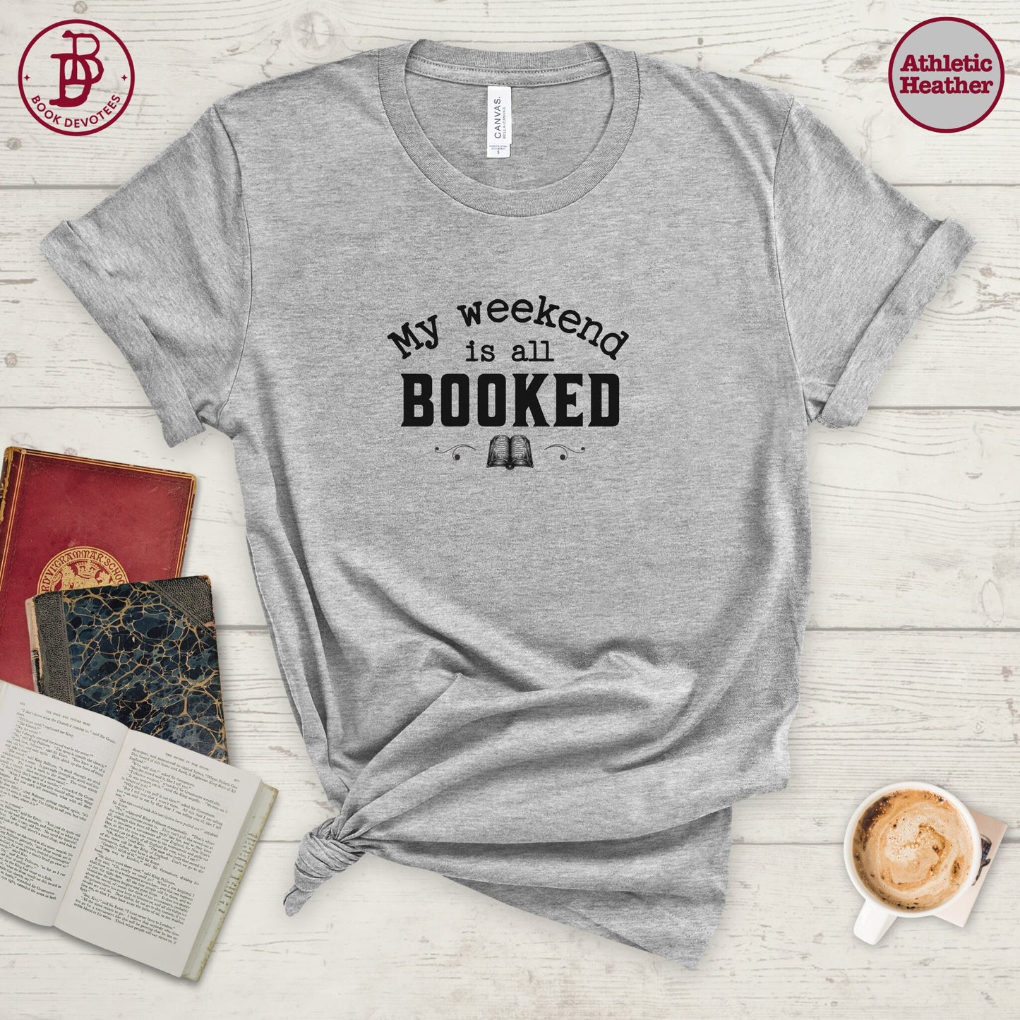 My Weekend is Booked Tee