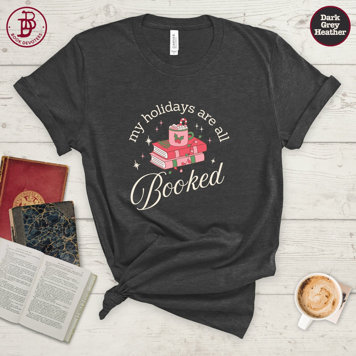Holidays all Booked Christmas Tee