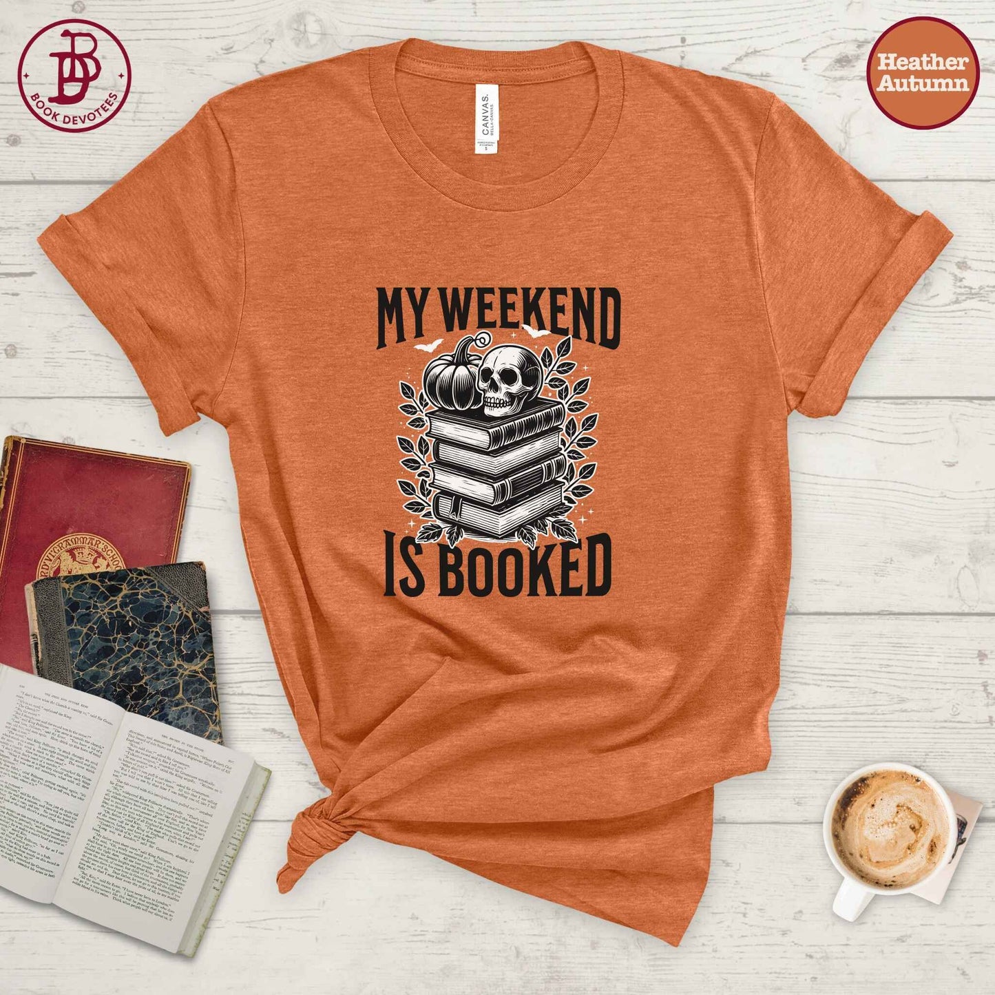 Weekend is Booked Spooky Tee