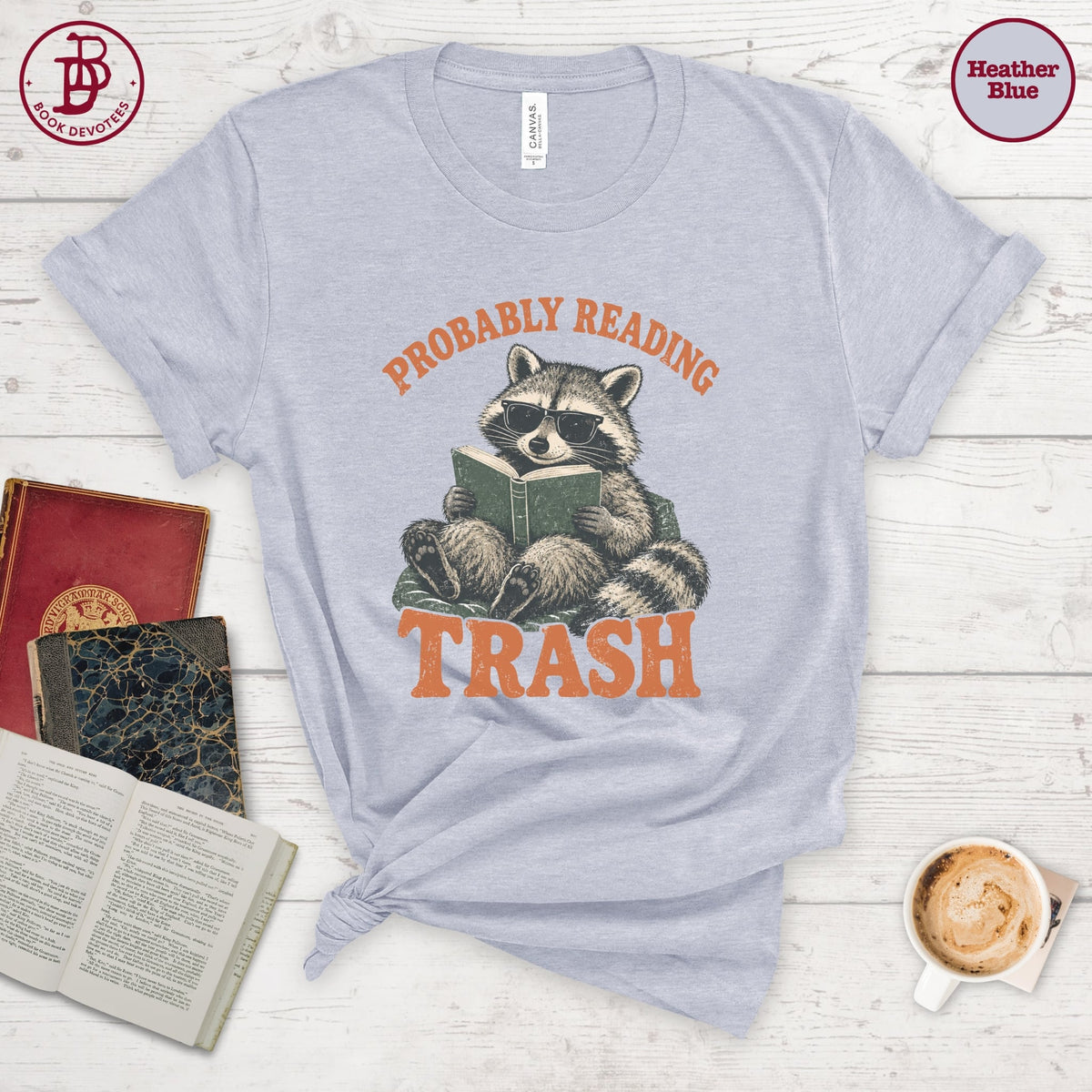 Probably Reading Trash Tee