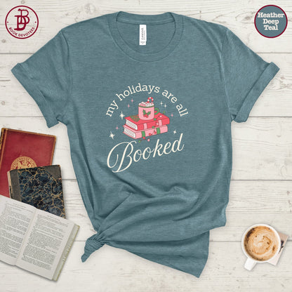 Holidays all Booked Christmas Tee