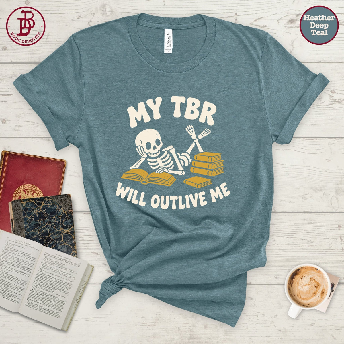 My TBR Will Outlive Me Tee