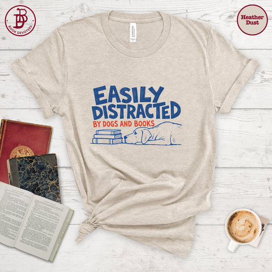 Distracted by Dogs and Books Tee