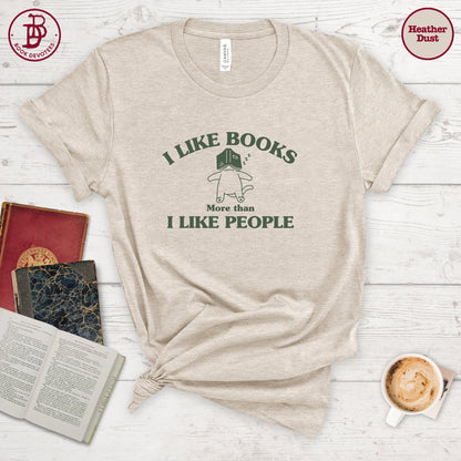 Like Books More Than People Tee