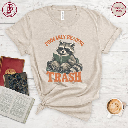 Probably Reading Trash Tee
