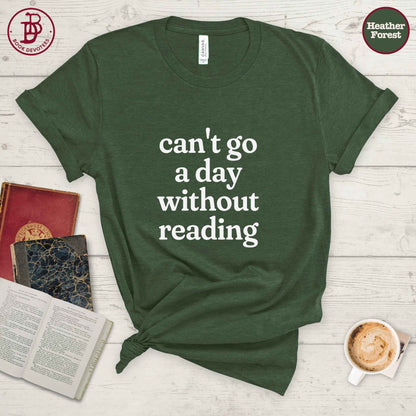 Can’t Go Without Reading Tee