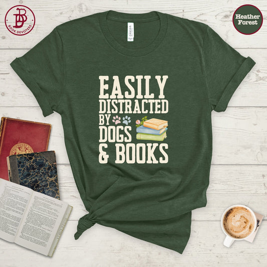 Easily Distracted by Dogs and Books Tee