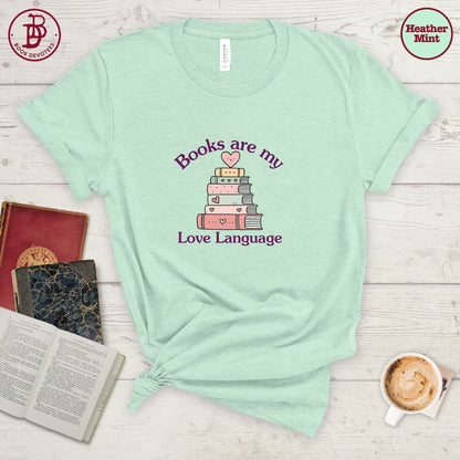 Books My Love Language Tee