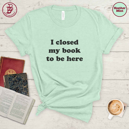 Closed My Book Tee