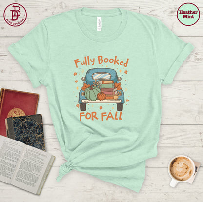 Fully Booked For Fall Truck Tee