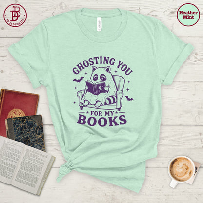 Ghosting You for Books Tee