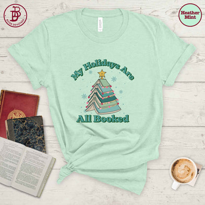 Holidays All Booked Tee