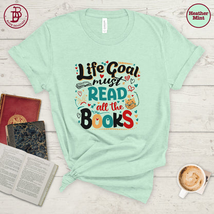 Life Goal Read All The Books Tee