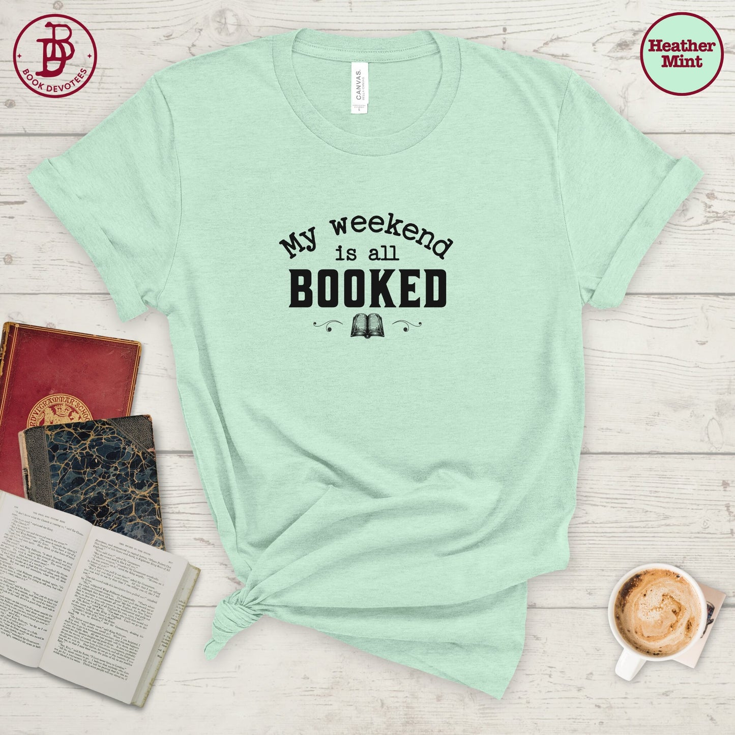 My Weekend is Booked Tee