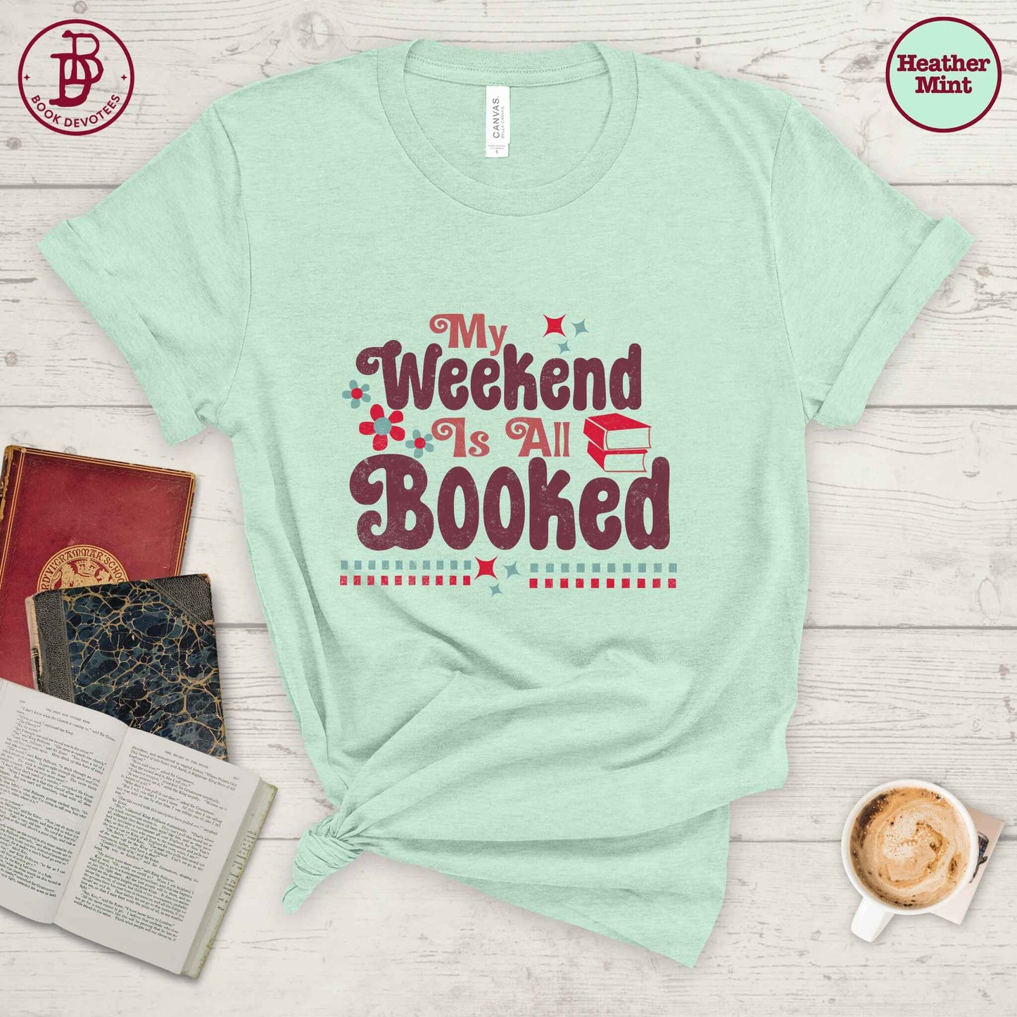 Weekend is Booked Tee