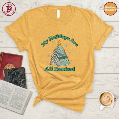 Holidays All Booked Tee