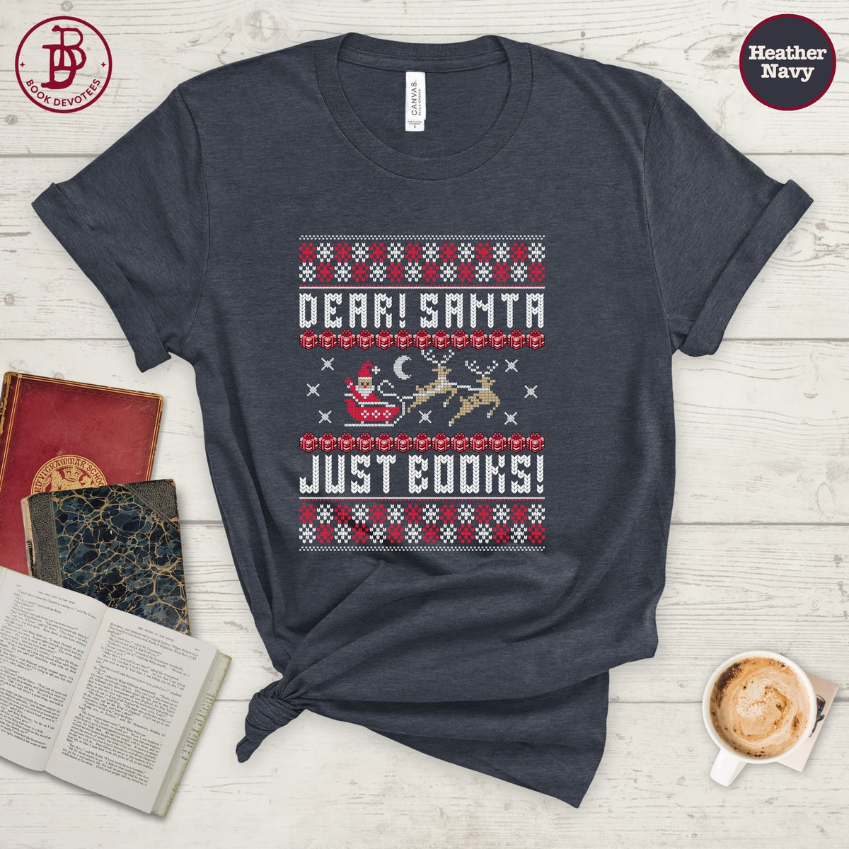 Dear Santa Just Books Tee