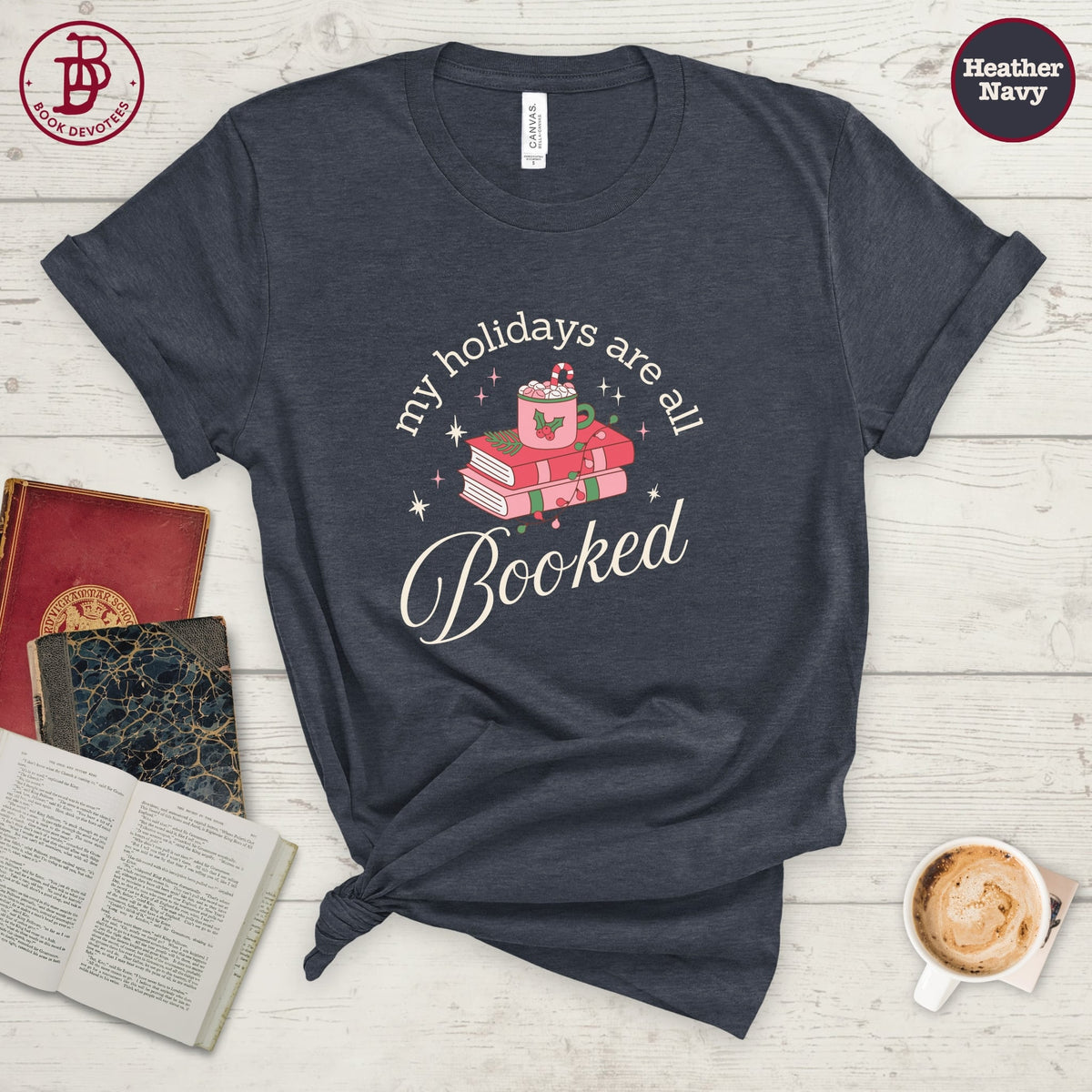 Holidays all Booked Christmas Tee