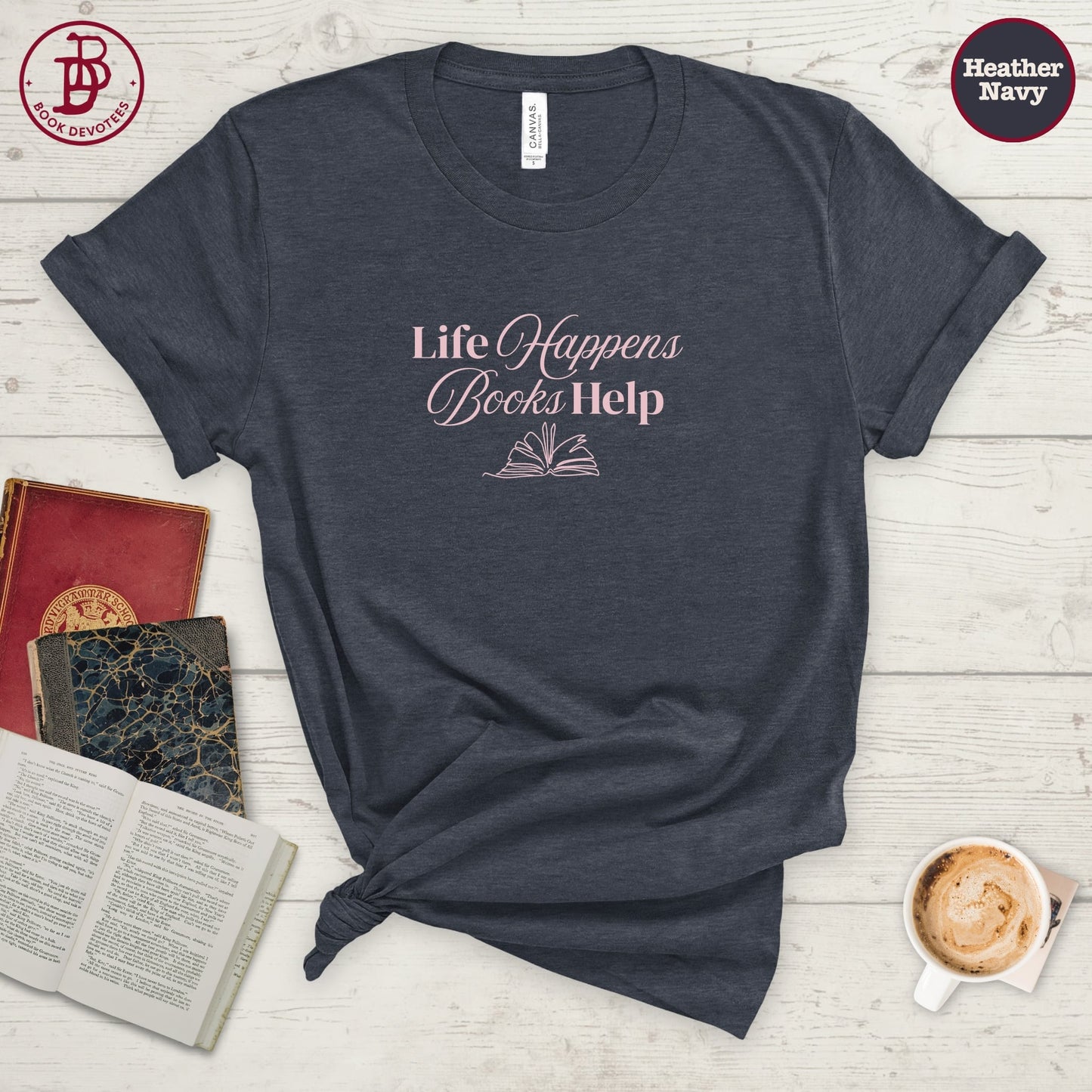 Life Happens Books Help Tee