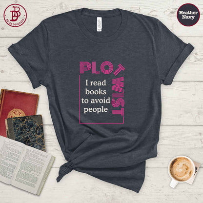 Plot Twist Avoid People Tee