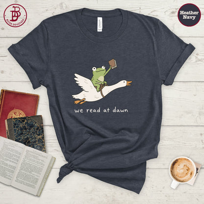 We Read at Dawn Tee
