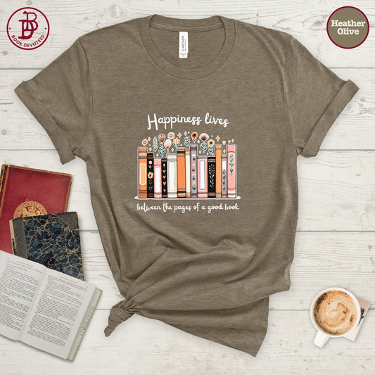 Happiness Lives Between the Pages Tee