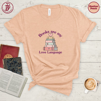 Books My Love Language Tee