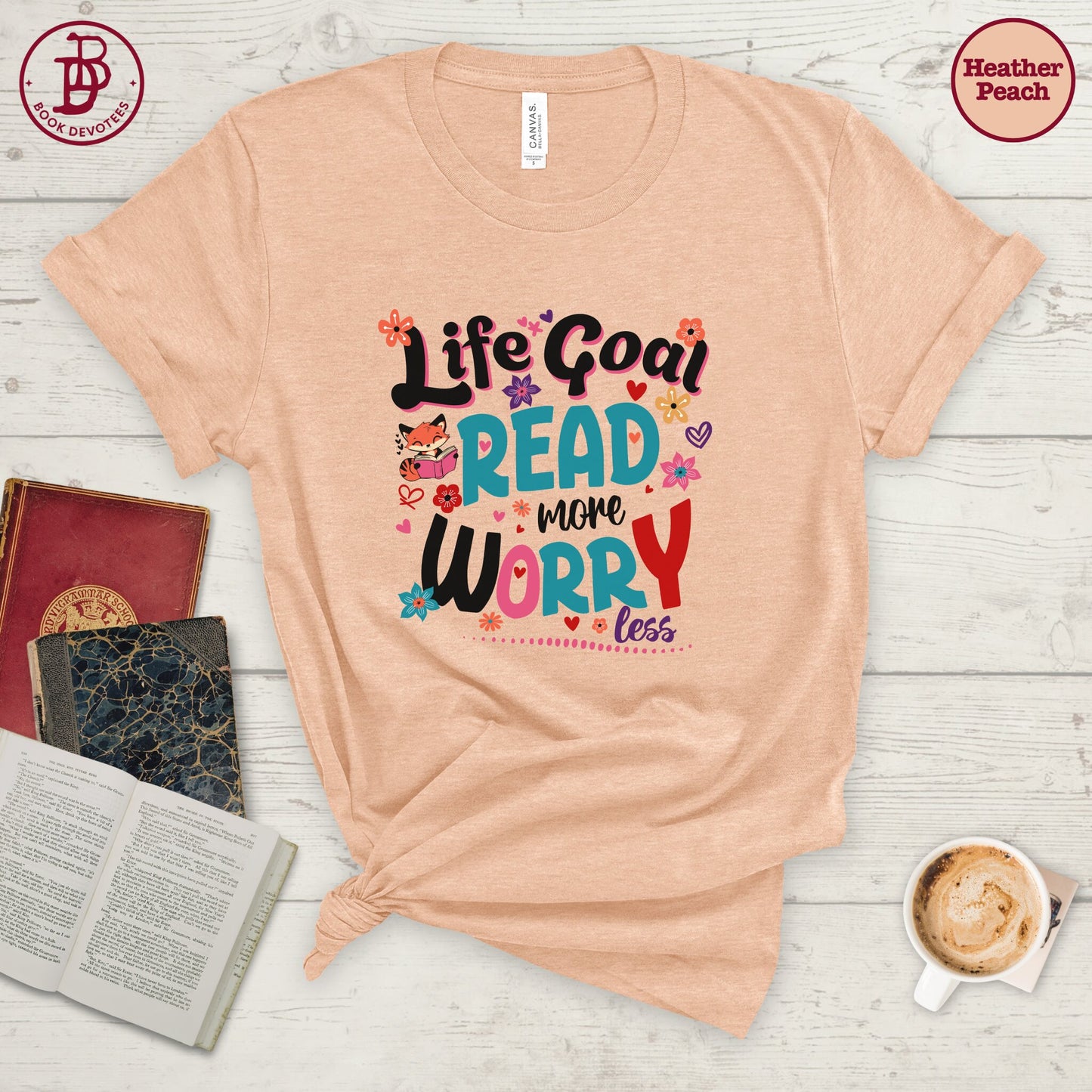 Life Goal Read More Tee