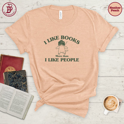 Like Books More Than People Tee