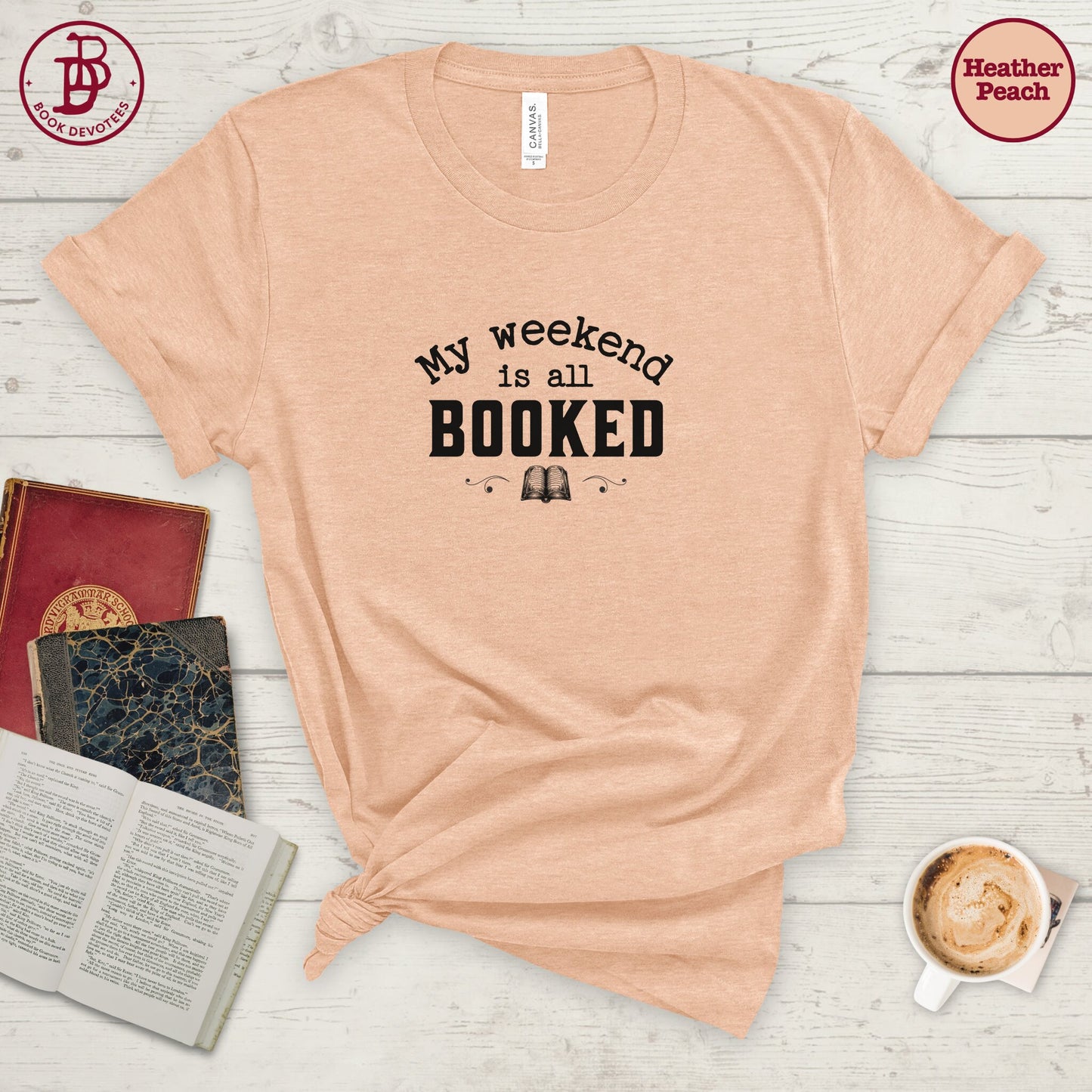 My Weekend is Booked Tee