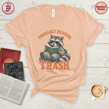 Probably Reading Trash Tee