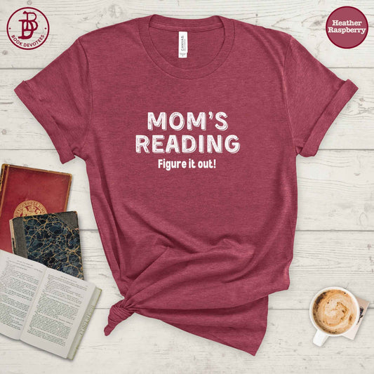 Moms Reading Figure It Out Tee