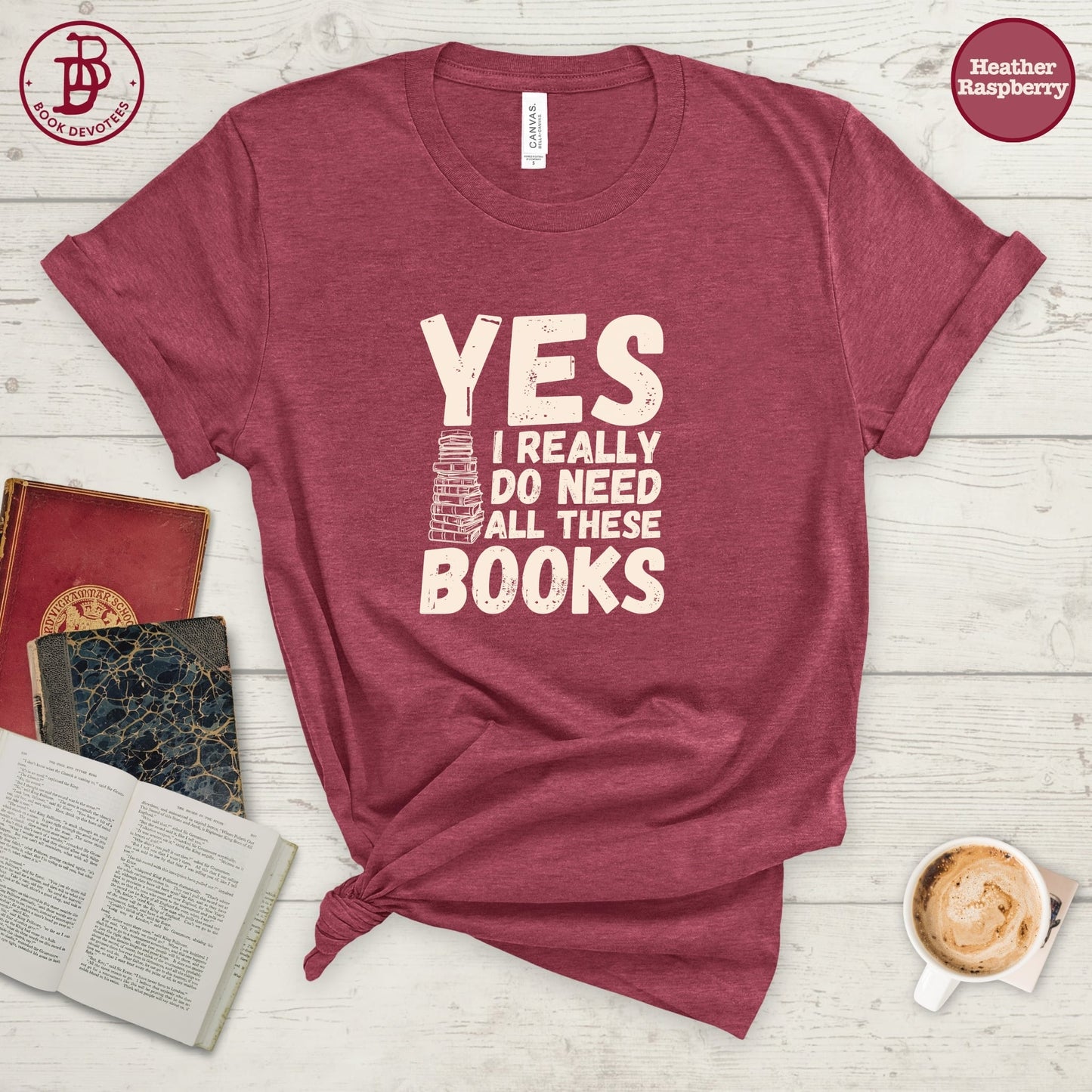 Need All These Books Tee