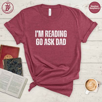 Reading Ask Dad Tee