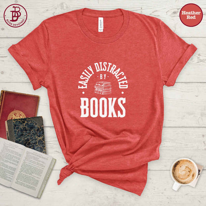 Easily Distracted by Books Tee