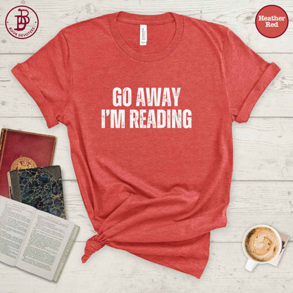 Go Away Reading Tee