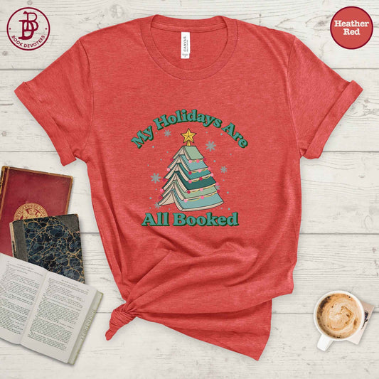 Holidays All Booked Tee