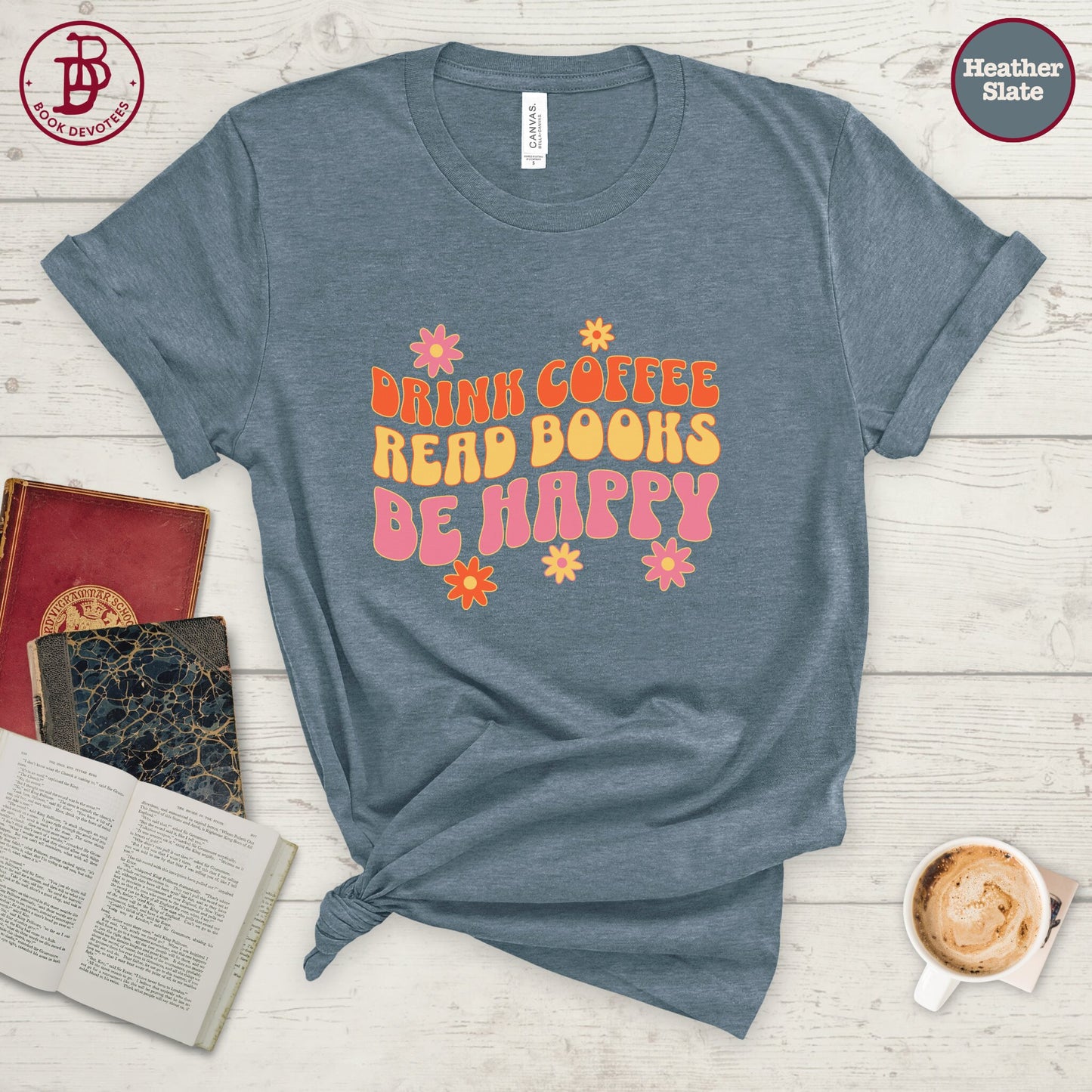 Read Books Be Happy Tee