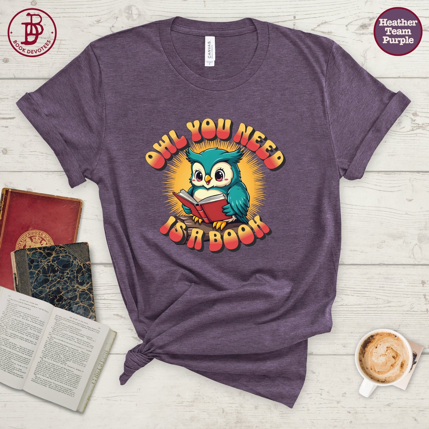 Owl You Need Tee
