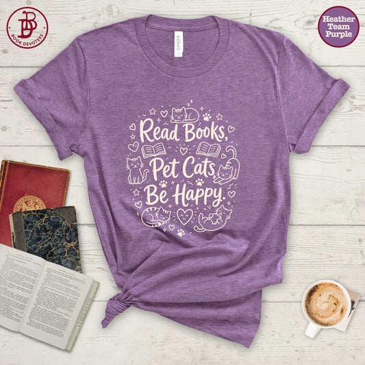 Read Books Pet Cats Be Happy Tee