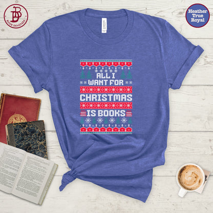 All I Want For Christmas Tee