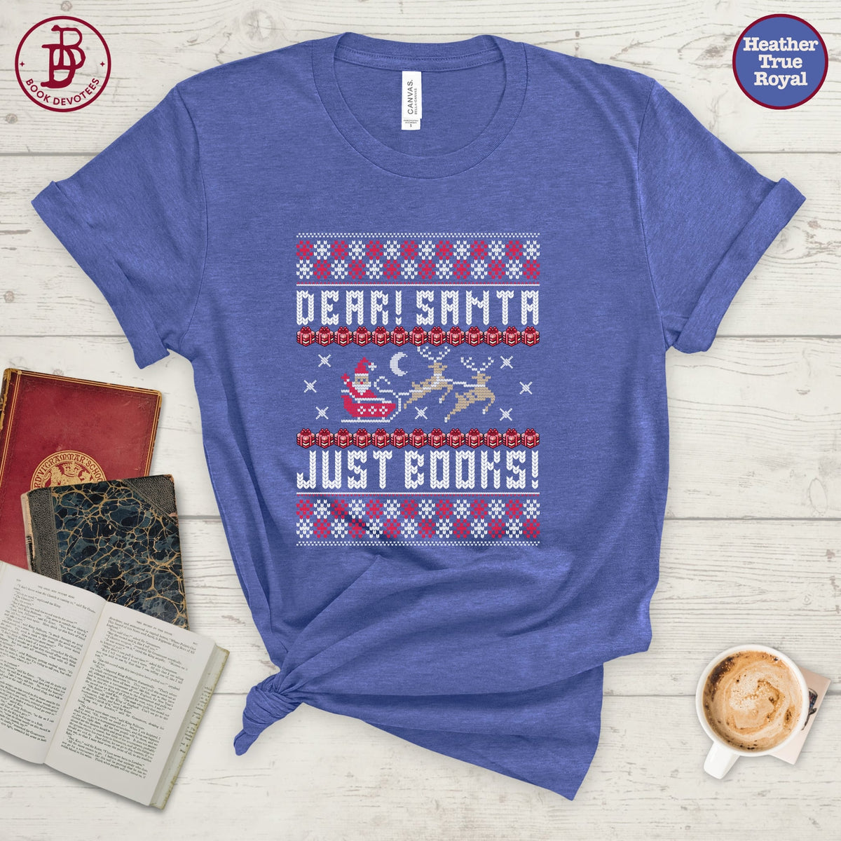 Dear Santa Just Books Tee