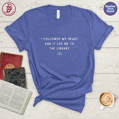 Followed My Heart to Library Tee