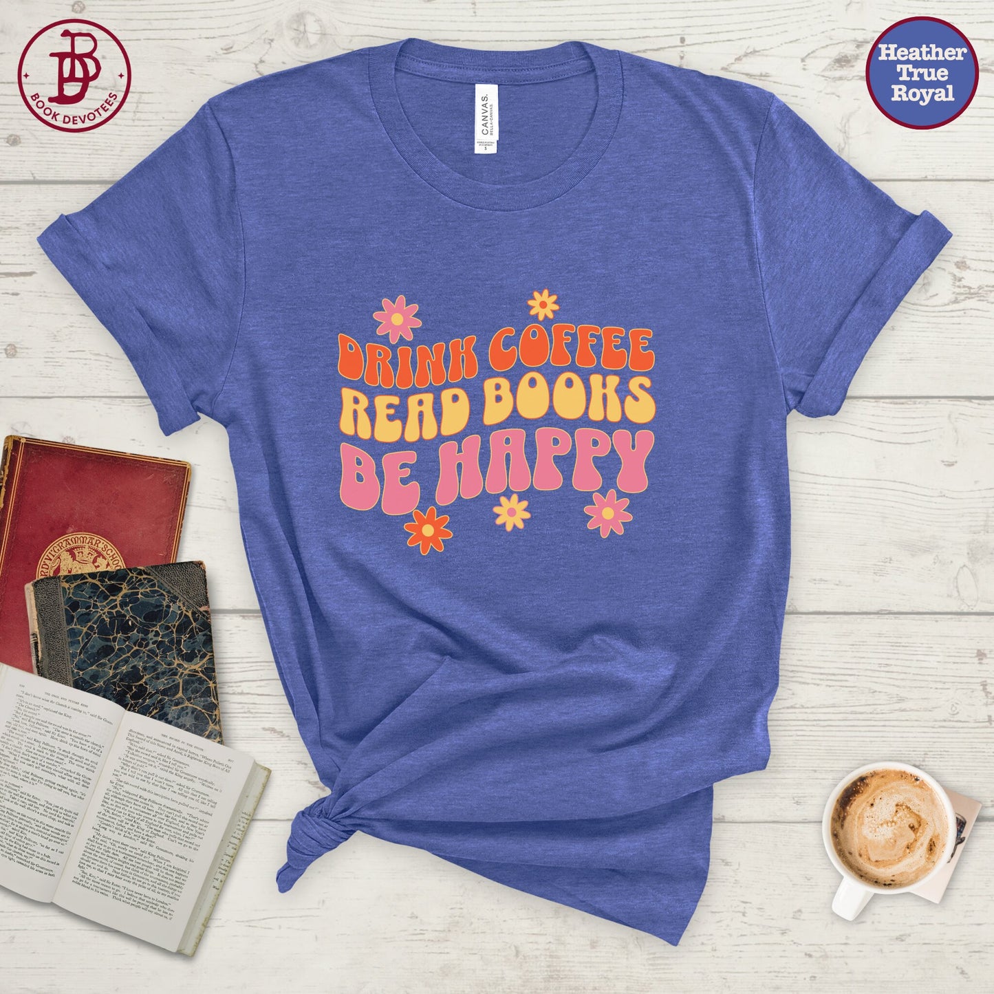 Read Books Be Happy Tee